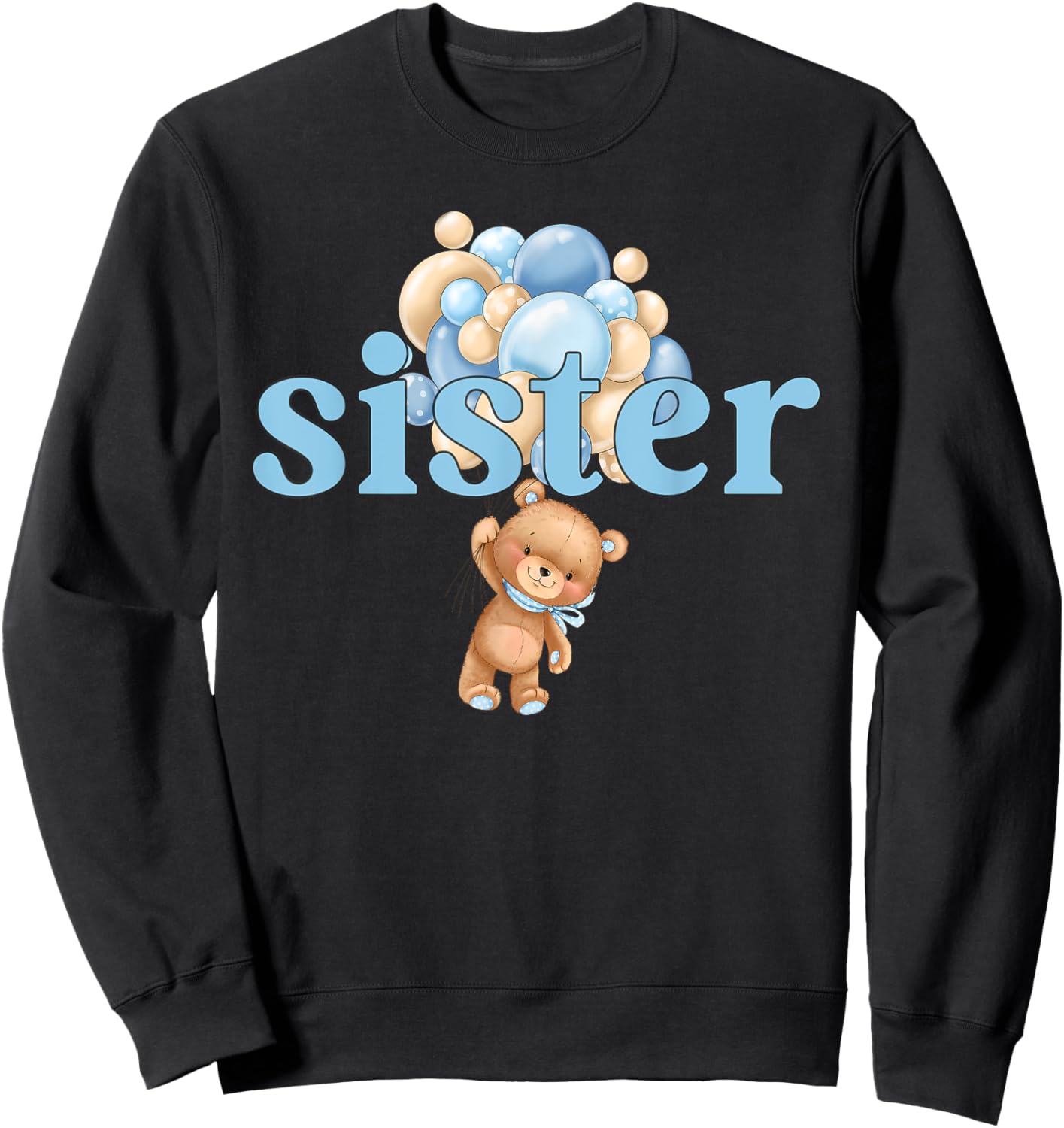 Sister Teddy Bear 1st Birthday Boy Family Matching Sweatshirt - Sweatshirt | Black