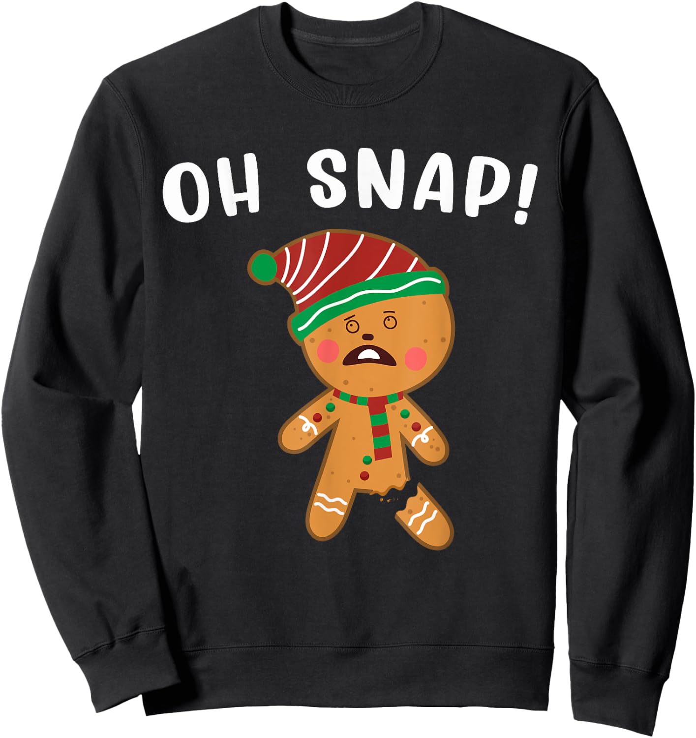 Gingerbread Man Oh Snap Christmas Funny Cookie Baking Gift Sweatshirt - Sweatshirt | Black