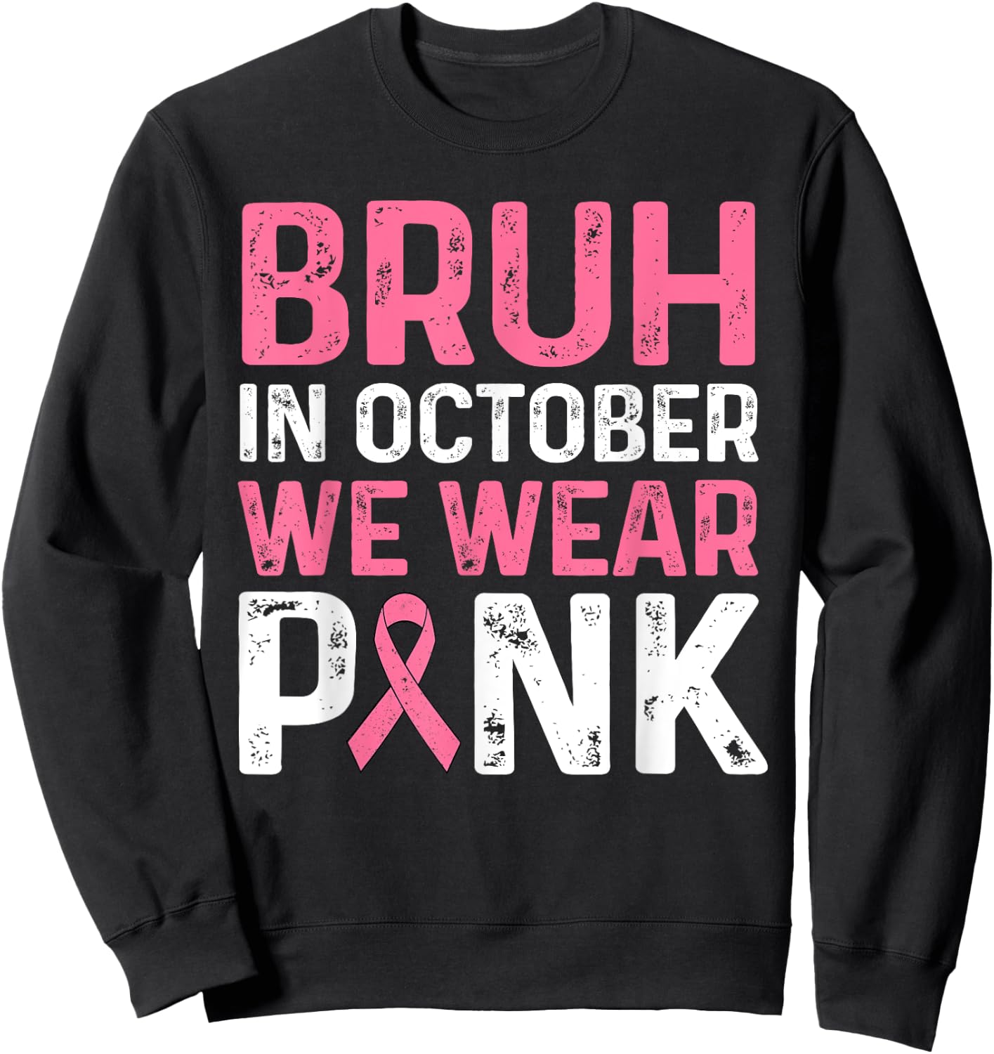 Breast Cancer Shirts for Kids Boys Bruh In October Wear Pink Sweatshirt - Sweatshirt | Black