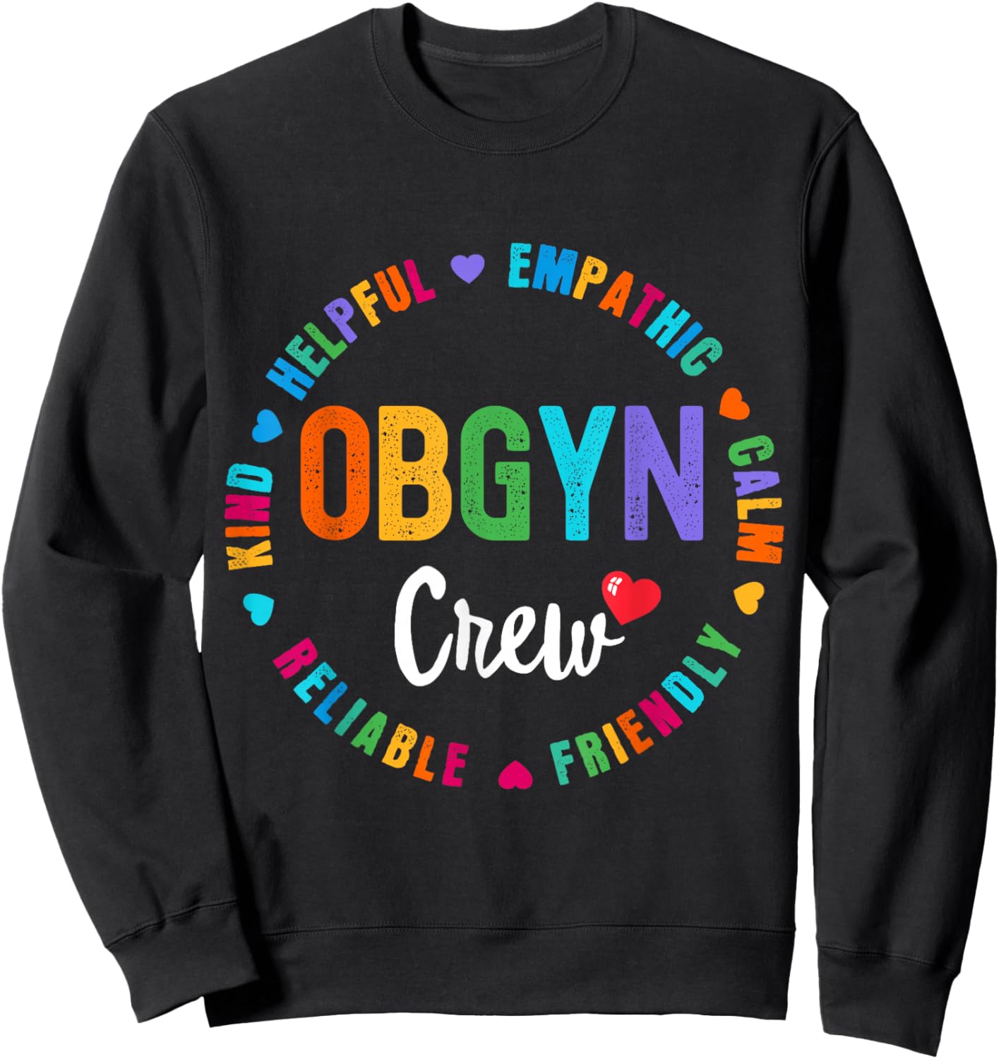 OB GYN Crew Labor & Delivery - L&D Nurse Appreciation Week Sweatshirt - Sweatshirt | Black
