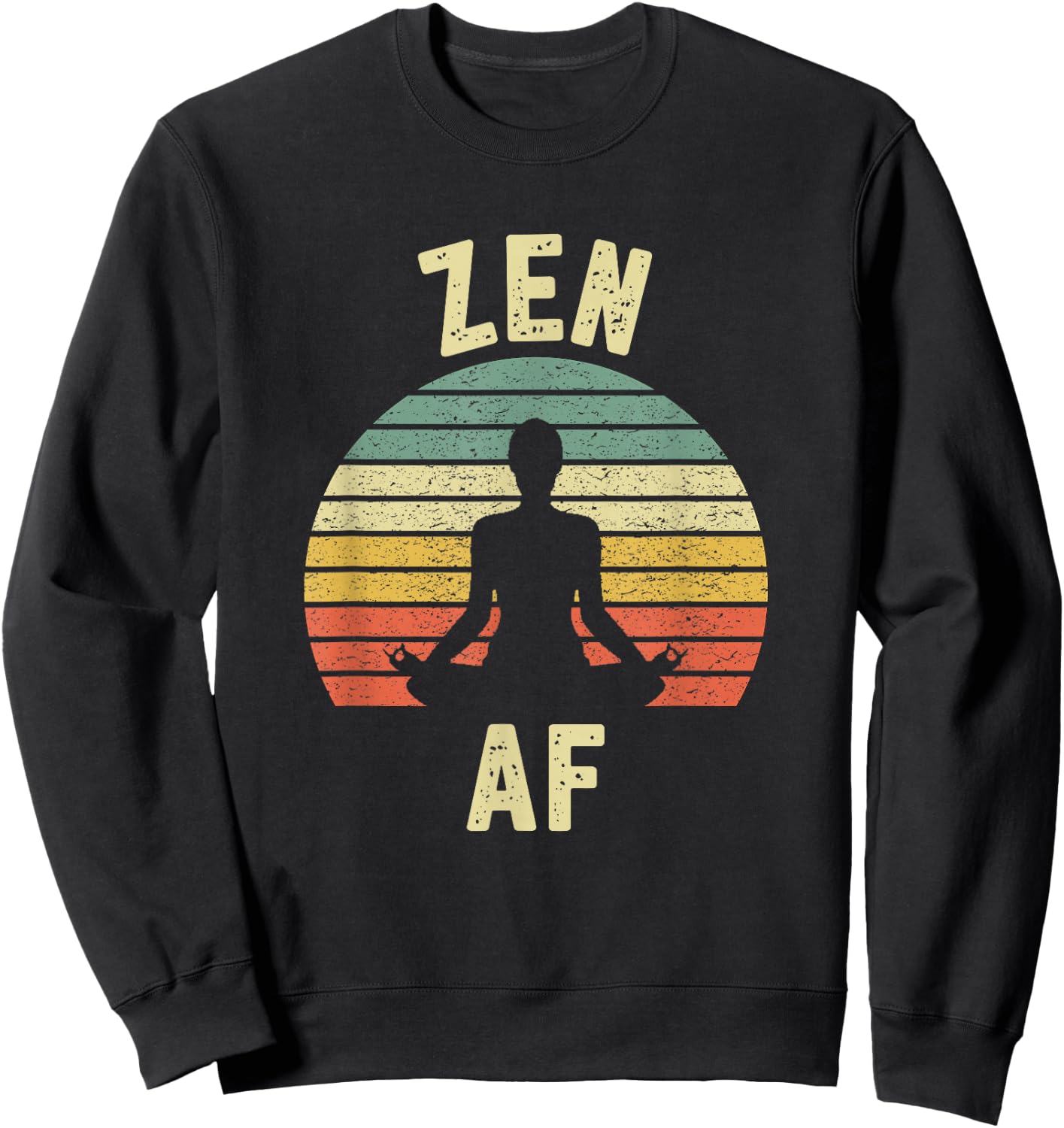ZEN AF Shirt Retro Yoga Cute Funny Gift Sweatshirt - Sweatshirt | Black