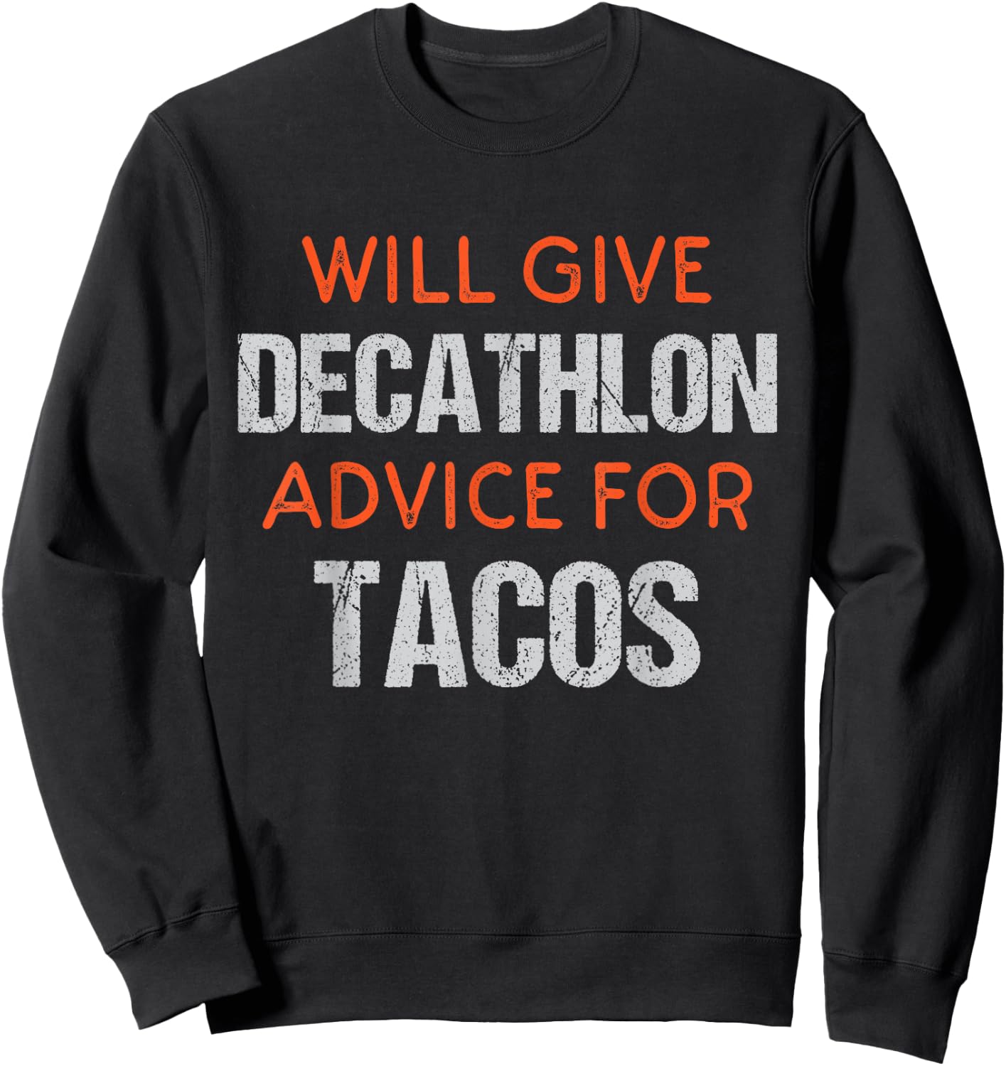 Funny Decathlon Track & Field Saying For Decathletes Sweatshirt - Sweatshirt | Black