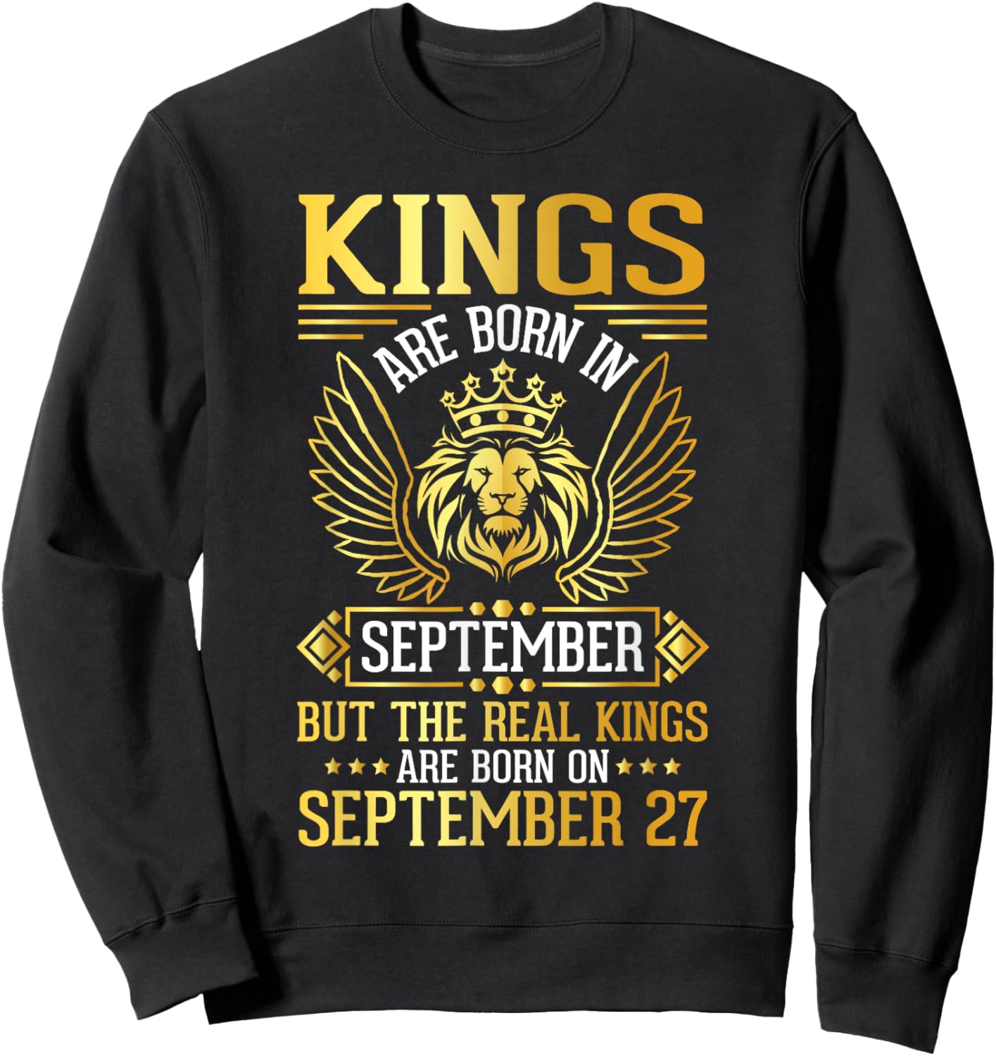 Kings Are Born In Sept Real Kings Are Born On September 27 Sweatshirt - Sweatshirt | Black