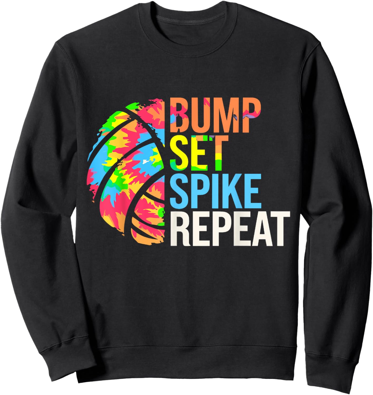 Bump Set Spike Repeat Volleybal Players Girls Teens Women Sweatshirt - Sweatshirt | Black