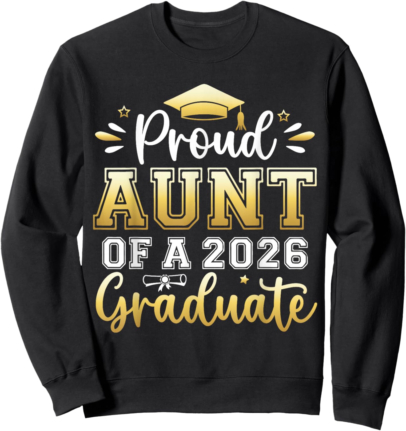 Proud Aunt of a 2026 Graduate Senior Graduation Women Sweatshirt - Sweatshirt | Black
