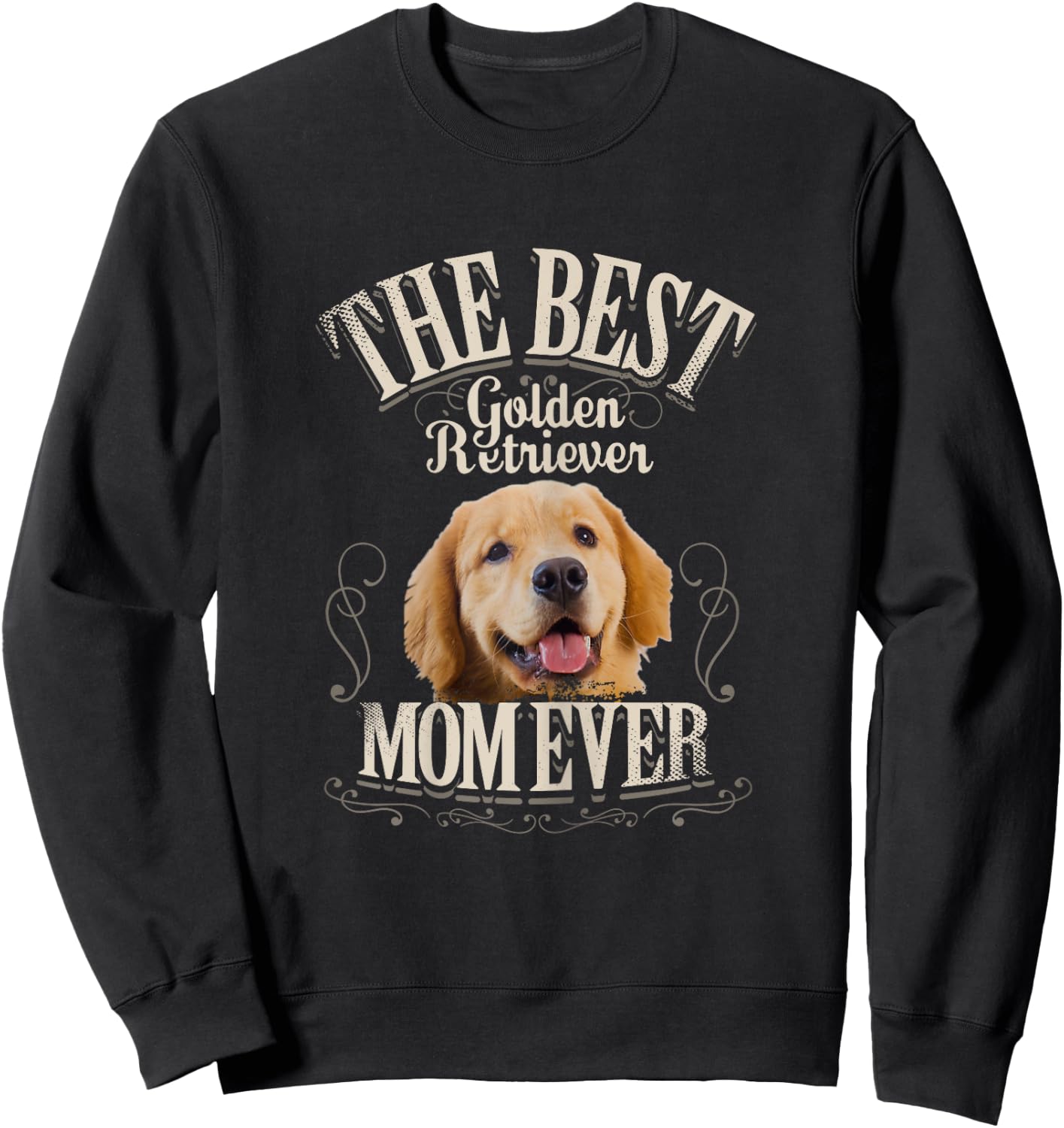 Best Golden Retriever Mom Ever Funny Dog Lover Gifts Women Sweatshirt - Sweatshirt | Black