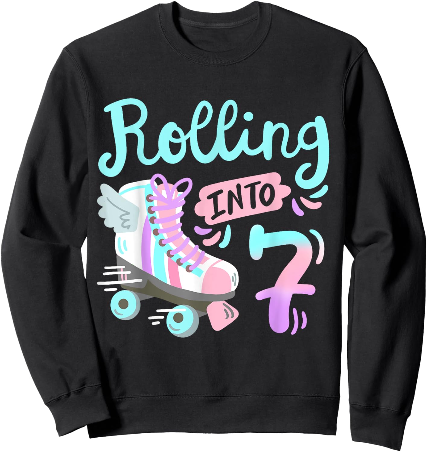 Rolling Into 7 Roller Skates Skater Girl 7th Birthday Party Sweatshirt - Sweatshirt | Black