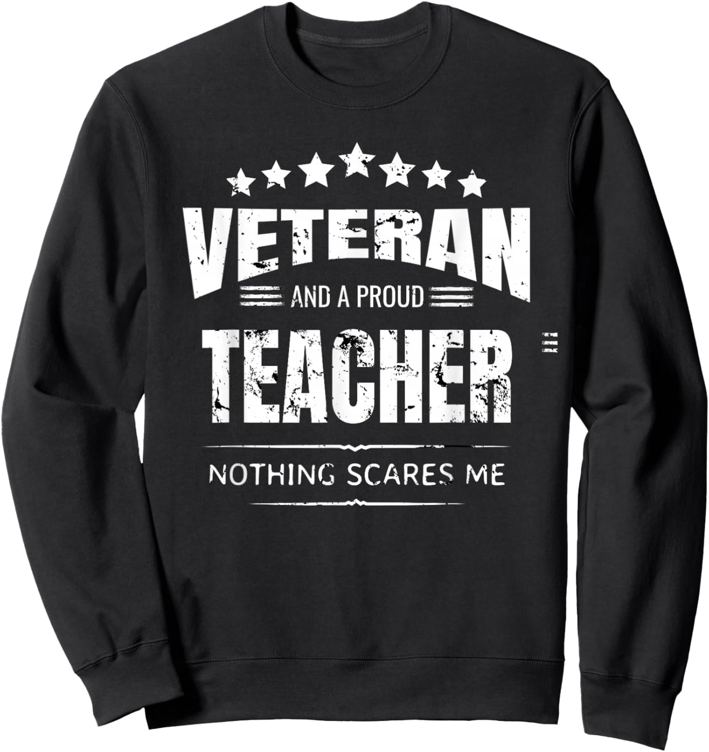 I'm a Teacher and a Veteran Women Sweatshirt - Sweatshirt | Black