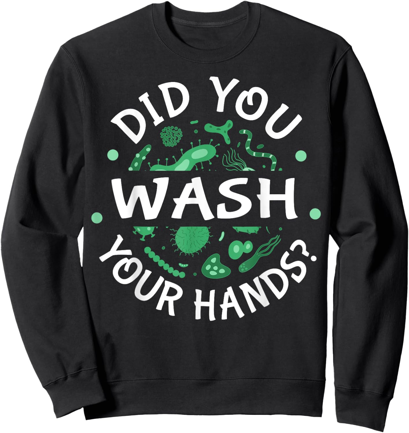 Germaphobe Gifts Men Women Kids Funny Germaphobe Sweatshirt - Sweatshirt | Black
