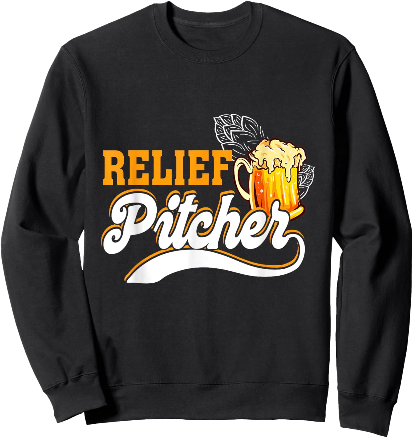 Relief Pitcher Beer And Baseball Minor League Baseball Life Sweatshirt - Sweatshirt | Black