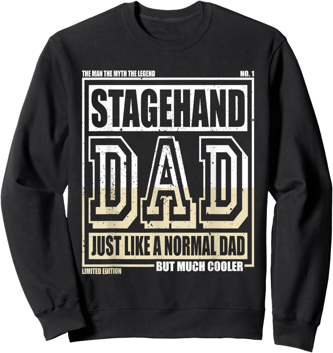 Like A Normal Dad Father Stagehand Sweatshirt - Sweatshirt | Black