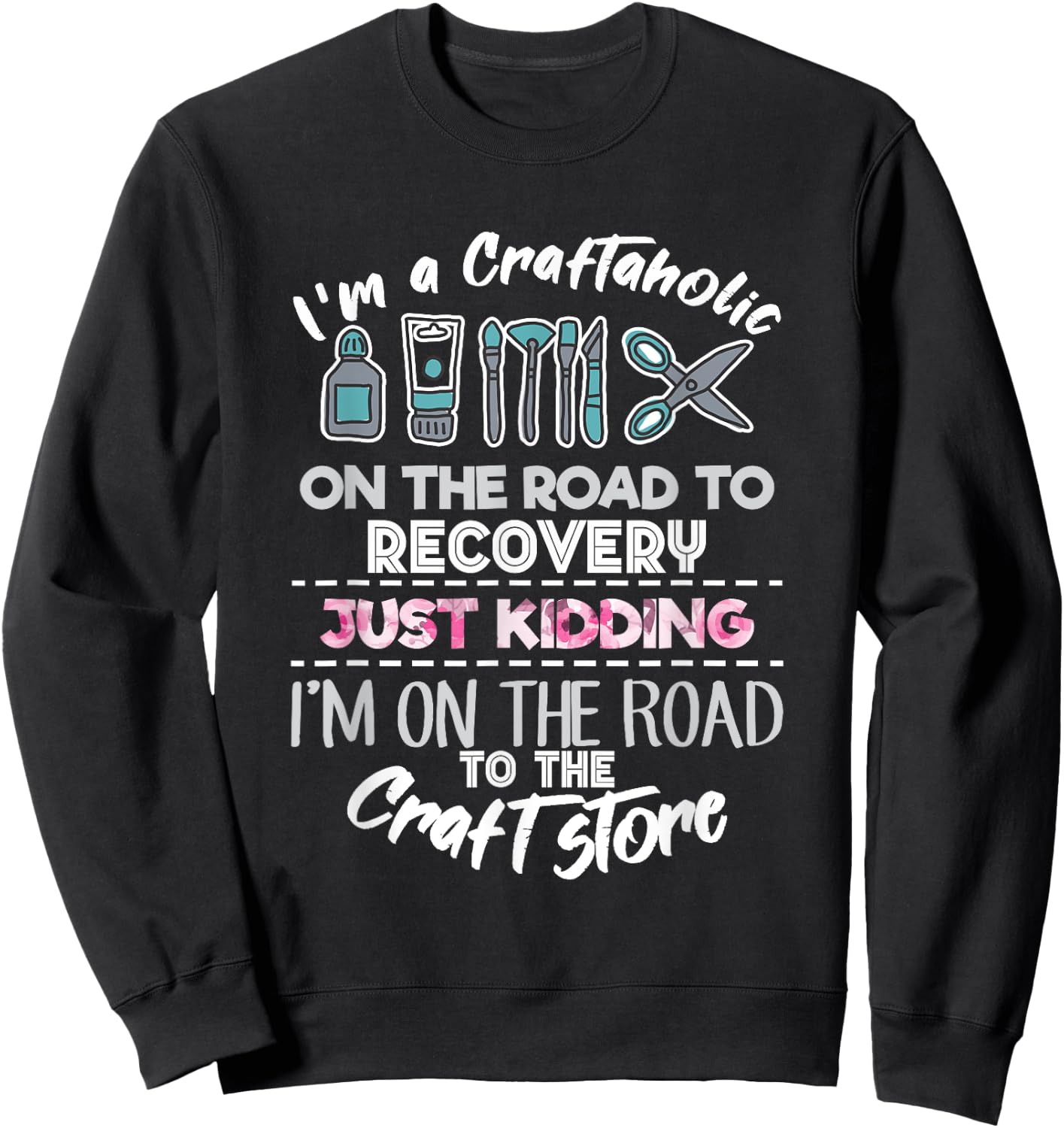Scrapbooking addicted Handmade Crafter Hobby Sweatshirt - Sweatshirt | Black