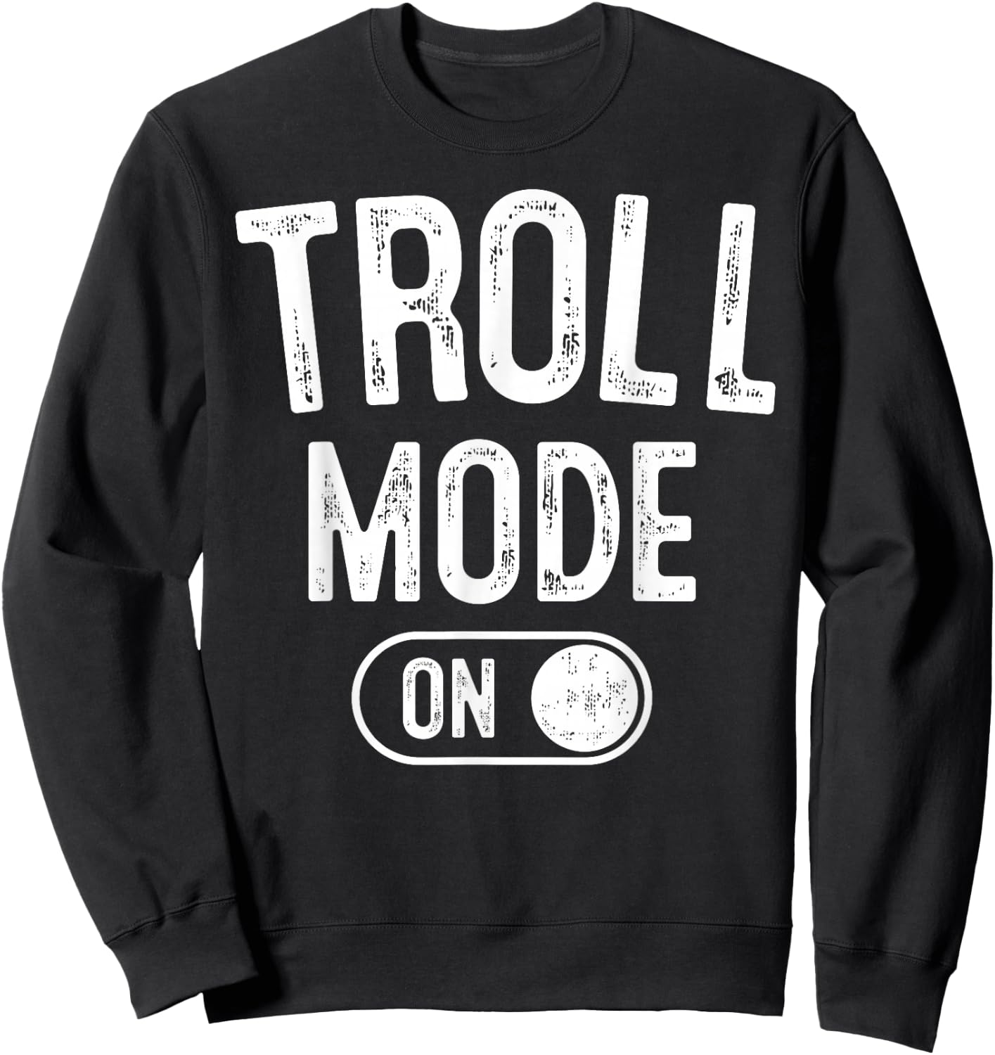 Troll Mode On Costume Funny Folklore Gift Dragons Fantasy Lo Sweatshirt - Sweatshirt | Black