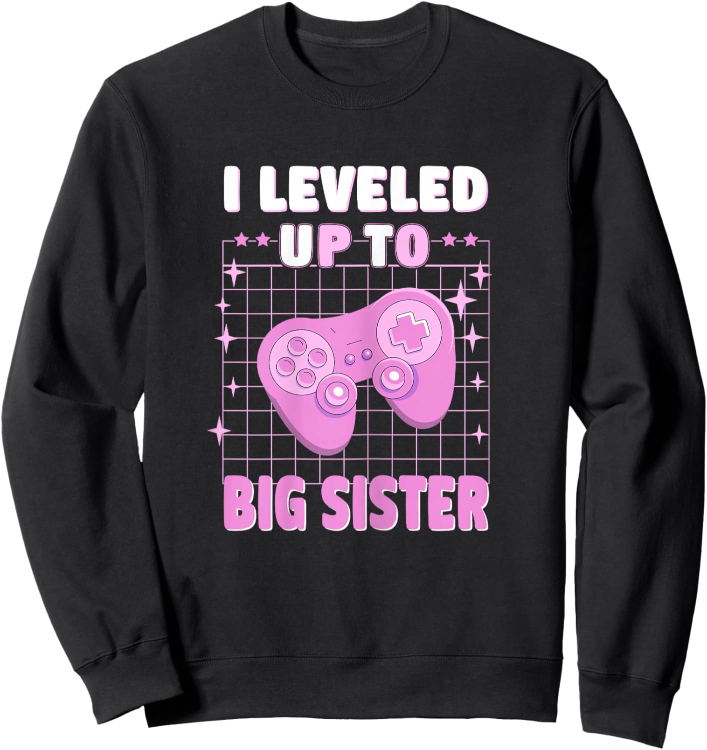 Cute I leveled up to Big Sister gamer Est 2025 Sweatshirt - Sweatshirt | Black