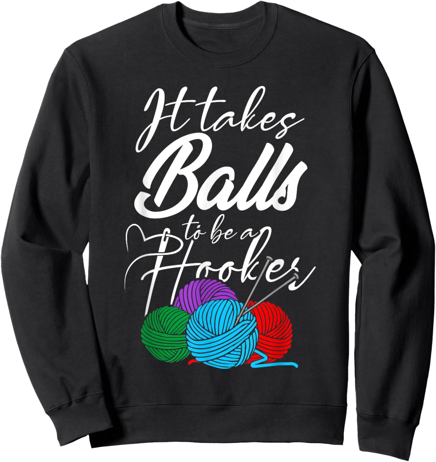 It Takes Balls To Be A Hooker Crochet All Day Boho Sweatshirt - Sweatshirt | Black