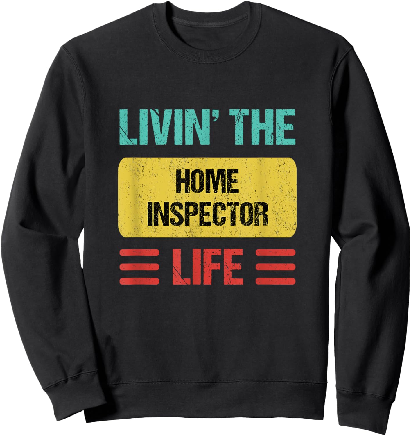 Home Inspector Sweatshirt - Sweatshirt | Black