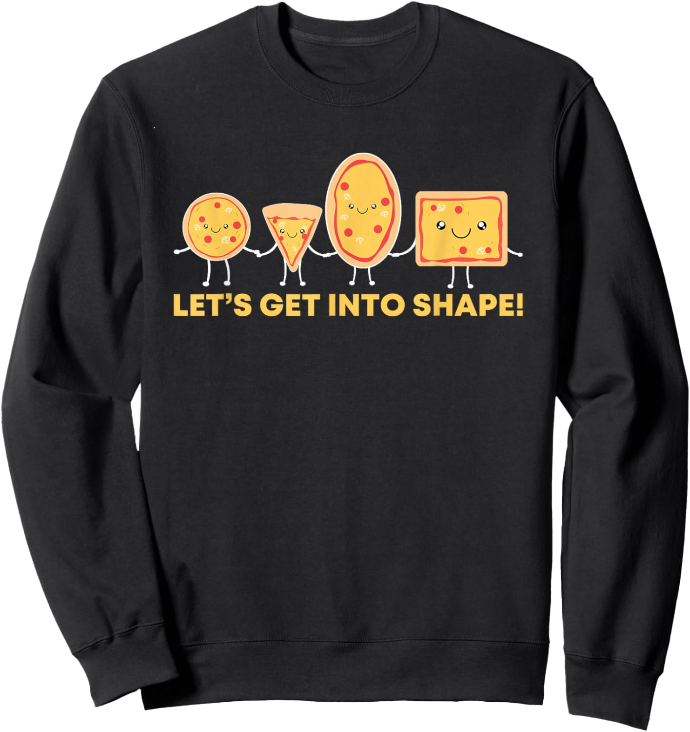 Let's Get Into Shape Fitness Pizza Workout Eating Pizza Sweatshirt - Sweatshirt | Black