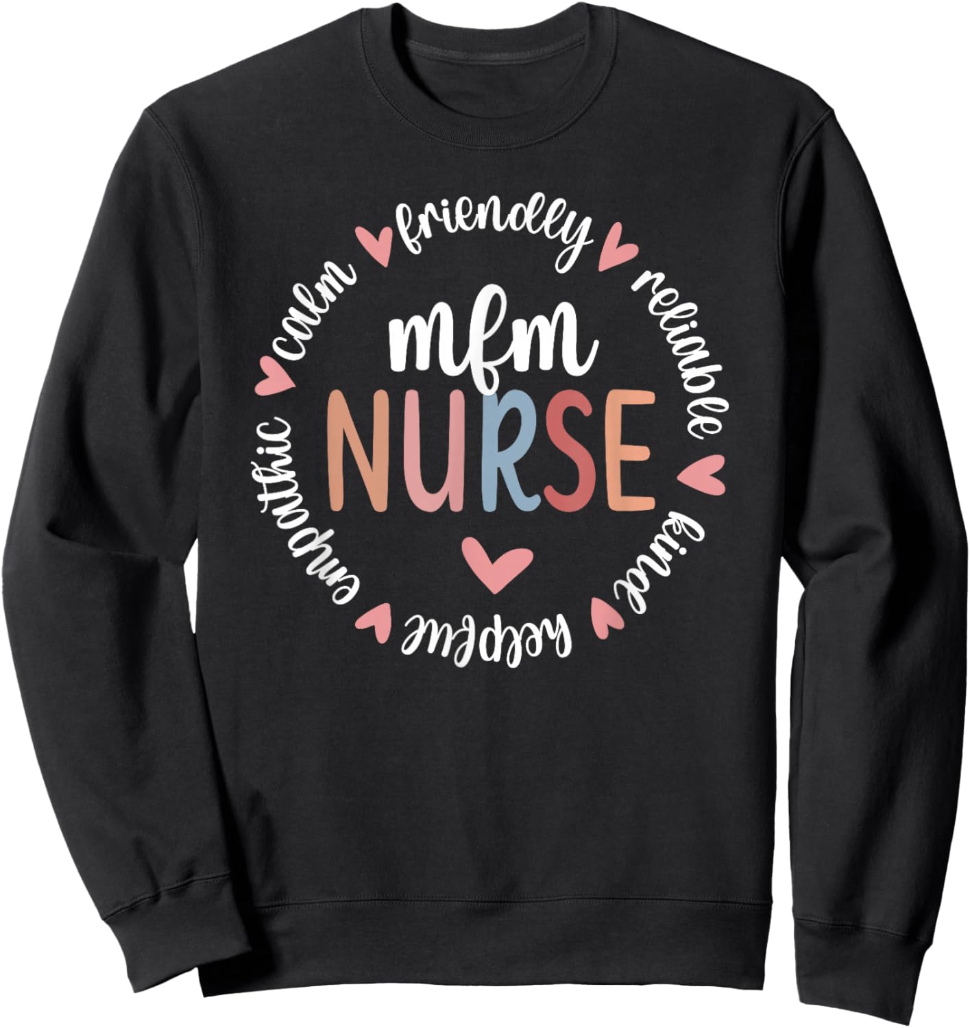 MFM Nurse Appreciation Circle Maternal Fetal Medicine Nurse Sweatshirt - Sweatshirt | Black