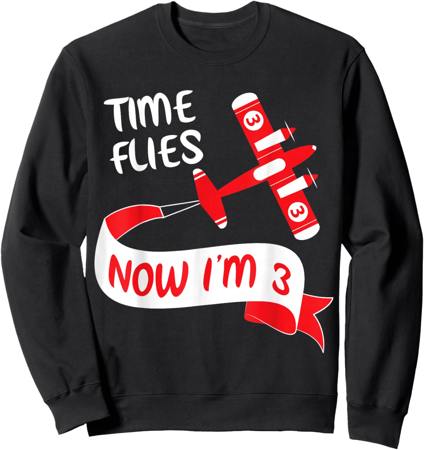 Now I'm 3rd Birthday Time Flies Child 3 Year Old Cool B-Day Sweatshirt - Sweatshirt | Black