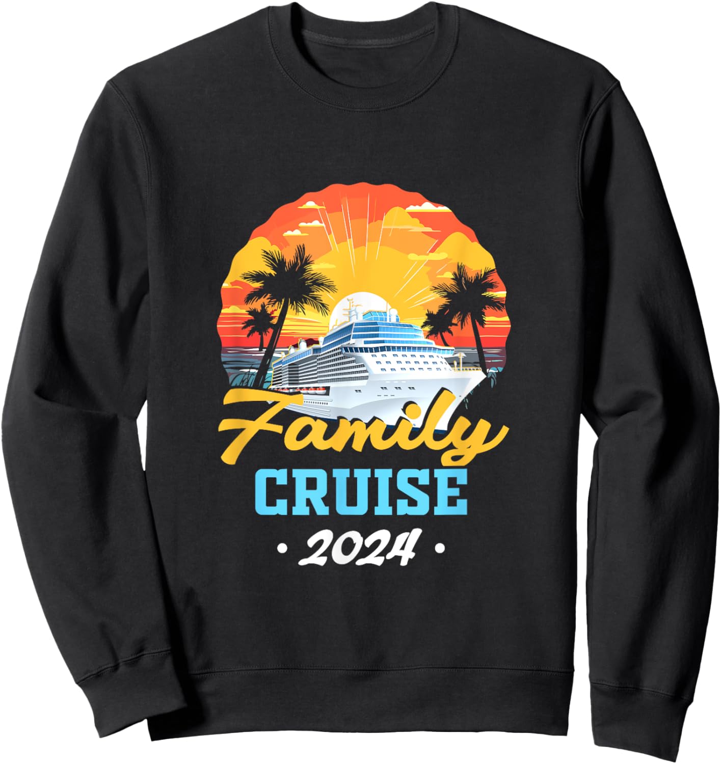 Matching Cruise Family Friends Group Family Trip 2024 Sweatshirt - Sweatshirt | Black