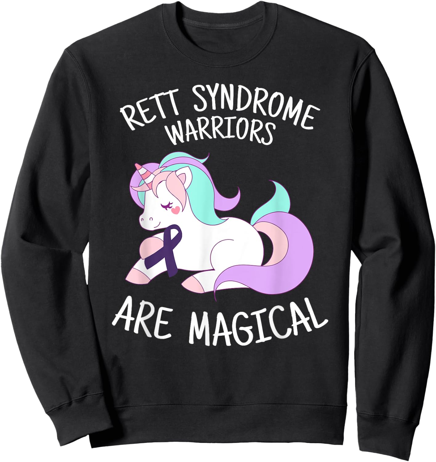 Unicorn Rett Syndrome Awareness Gift, Rett Syndrome Warrior Sweatshirt - Sweatshirt | Black
