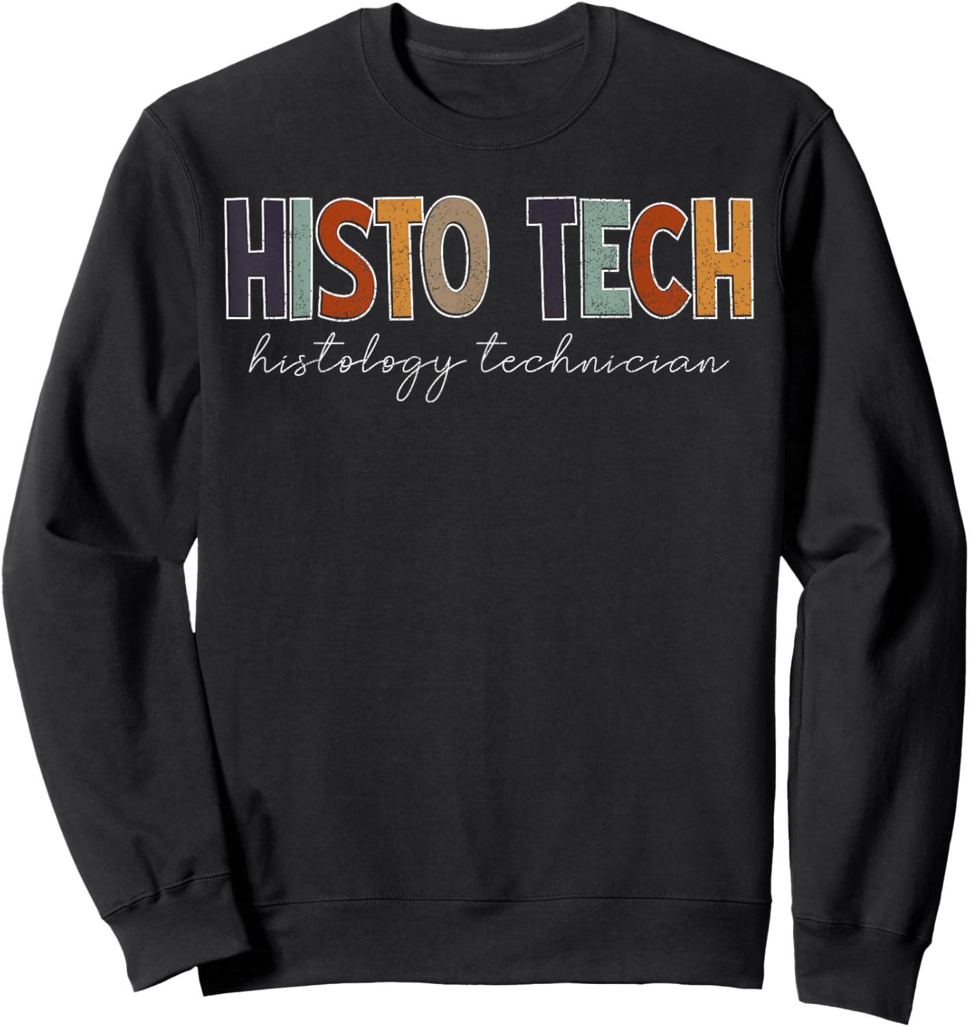 2 Histo Tech Histology Technician HT Histotechnician HTL Histo Sweatshirt - Sweatshirt | Black