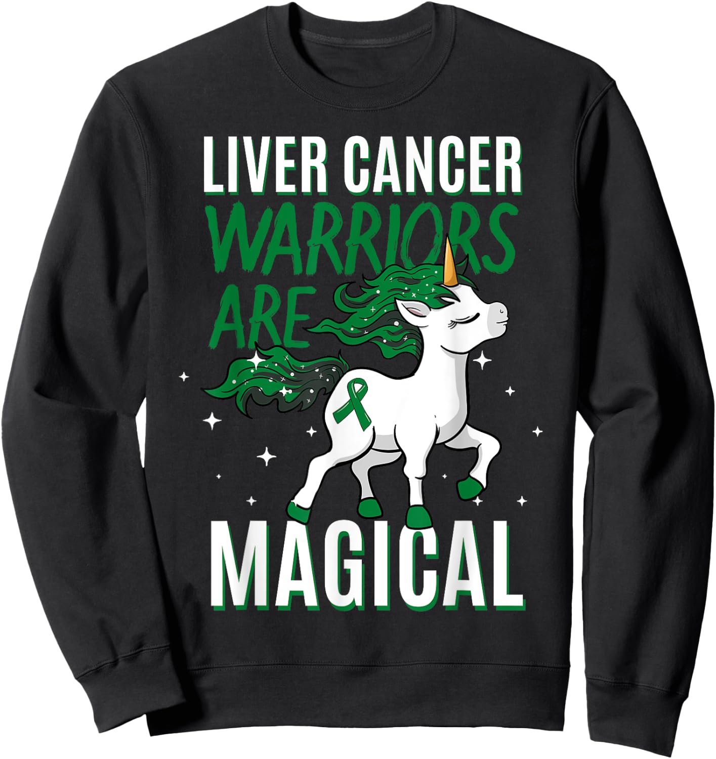 Liver Cancer Warrior Magical Unicorn Green Ribbon Jaundice Sweatshirt - Sweatshirt | Black