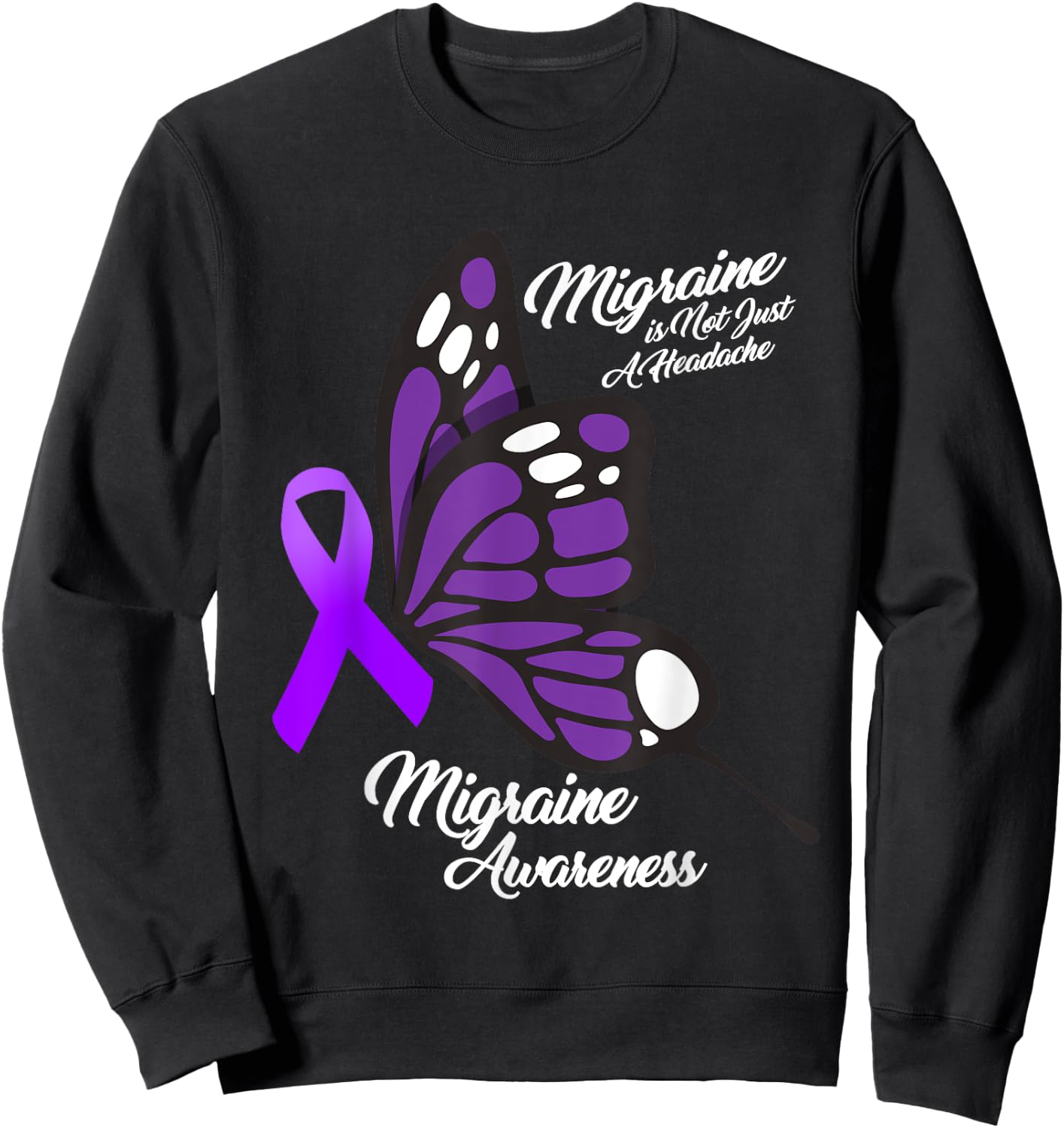 Migraine Awareness Not Just Headache Purple Ribbon Butterfly Sweatshirt - Sweatshirt | Black