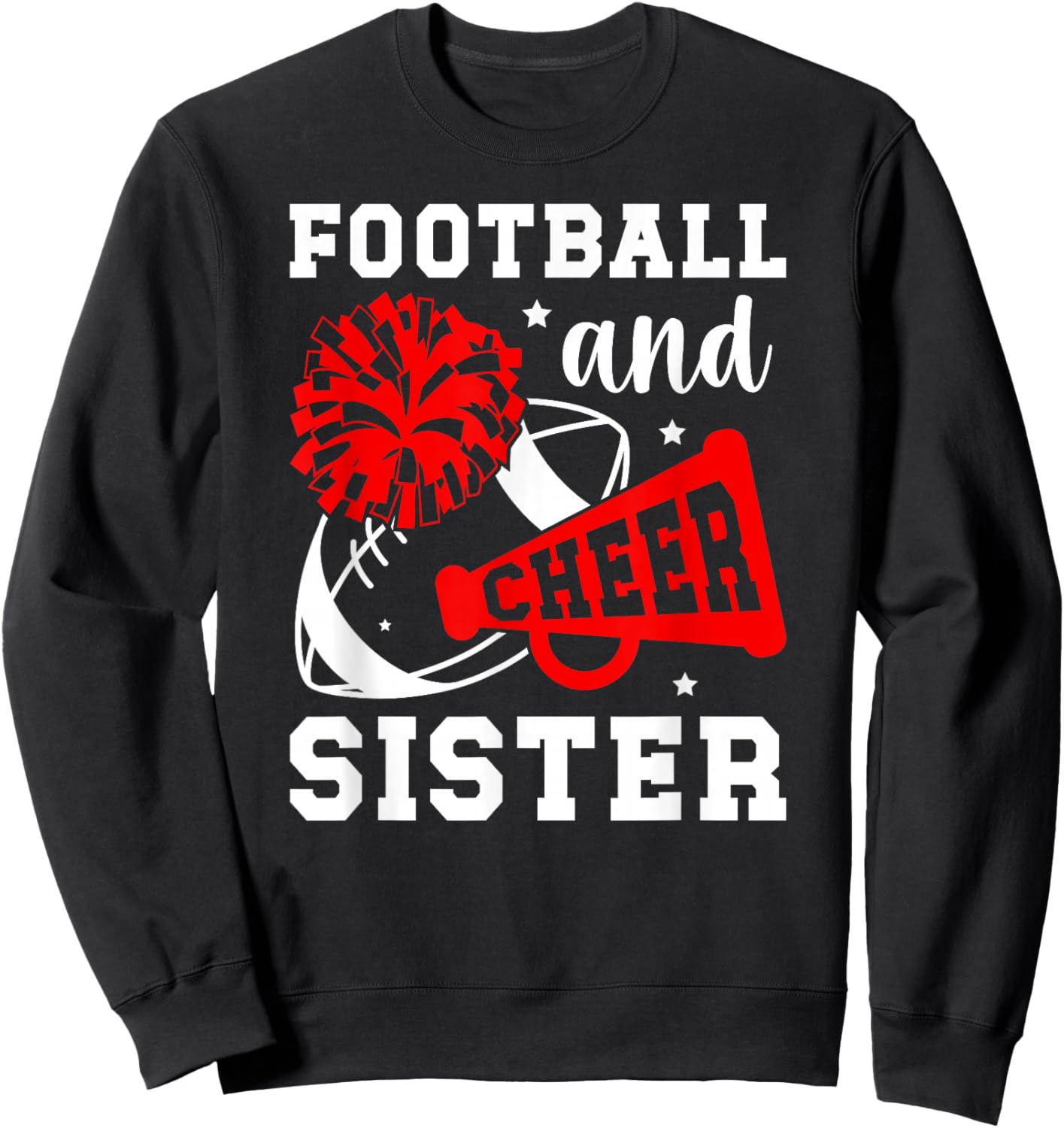 Football And Cheer Sister Football & Cheerleading Sister Sweatshirt - Sweatshirt | Black