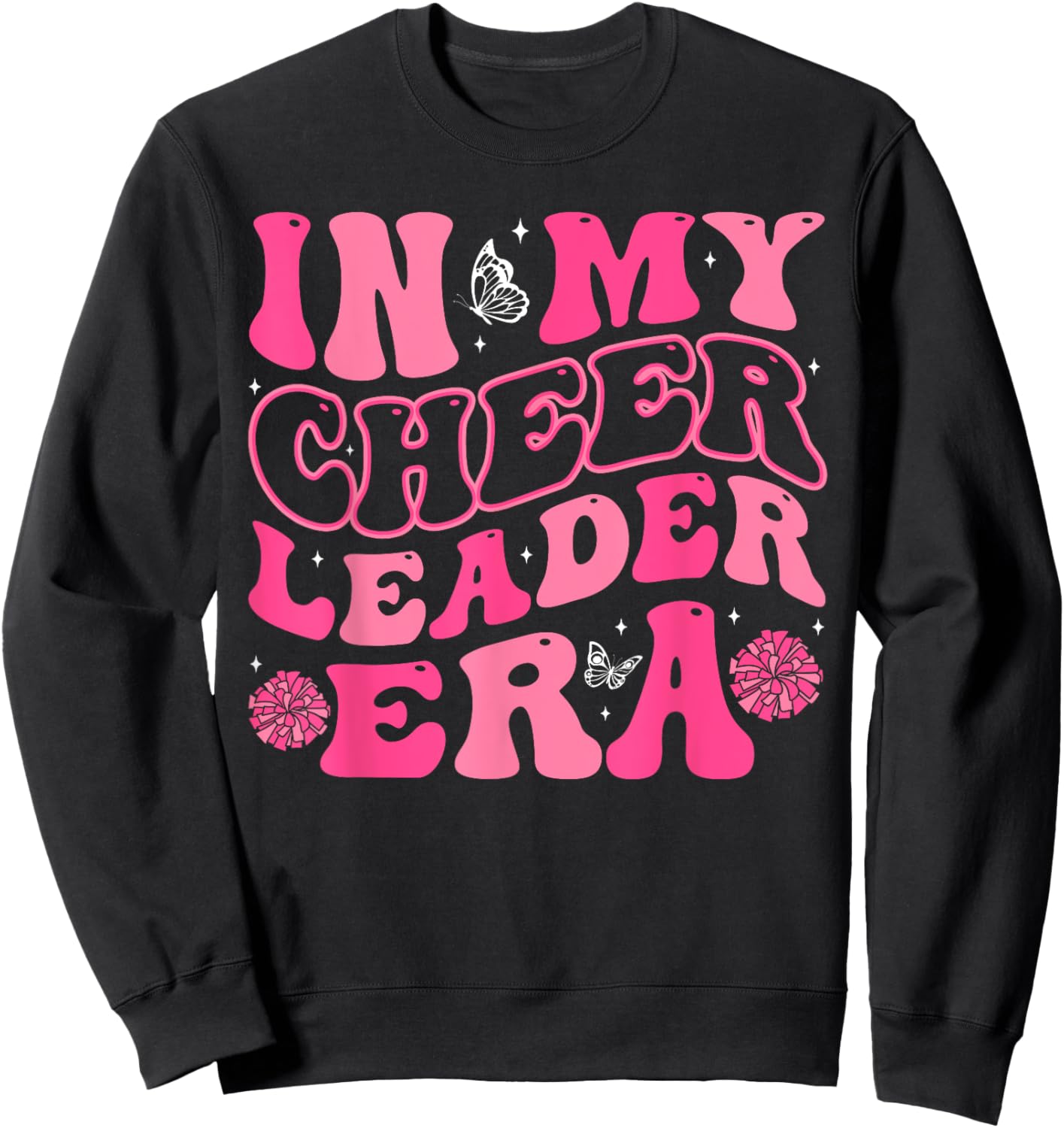 In My Cheerleader Era Cheer Coach Cheerleading Women Girls Sweatshirt - Sweatshirt | Black