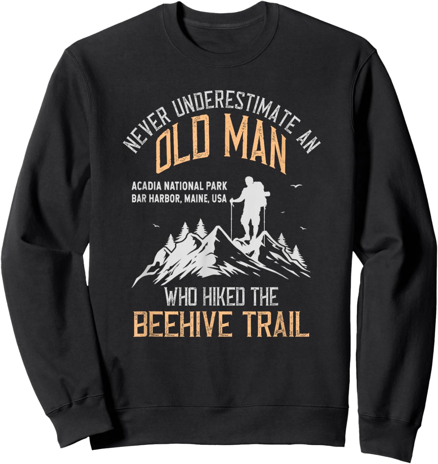 An Old Man Who Hiked The Beehive Trail Sweatshirt - Sweatshirt | Black
