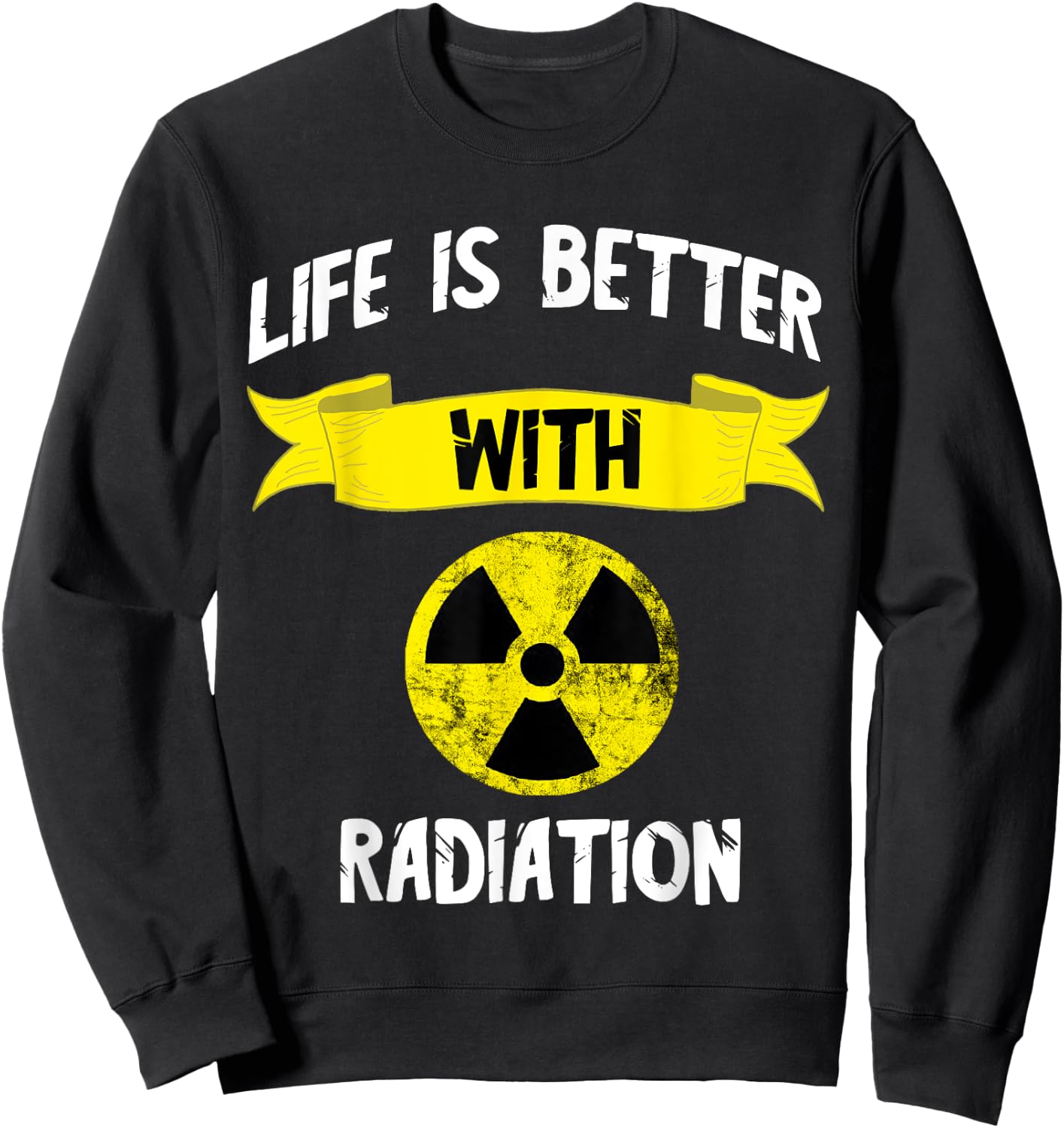 Radioactivity Radiology Nuclear Symbol X-rays Sweatshirt - Sweatshirt | Black