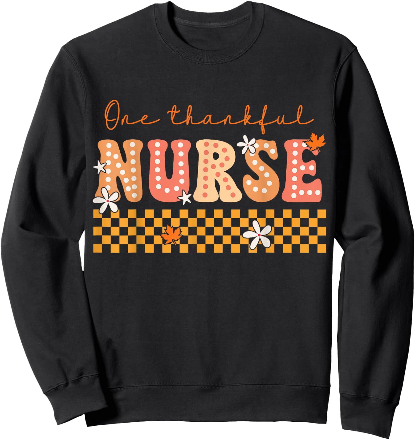 One Thankful Nurse Groovy Fall Turkey Thanksgiving Nurse Sweatshirt - Sweatshirt | Black