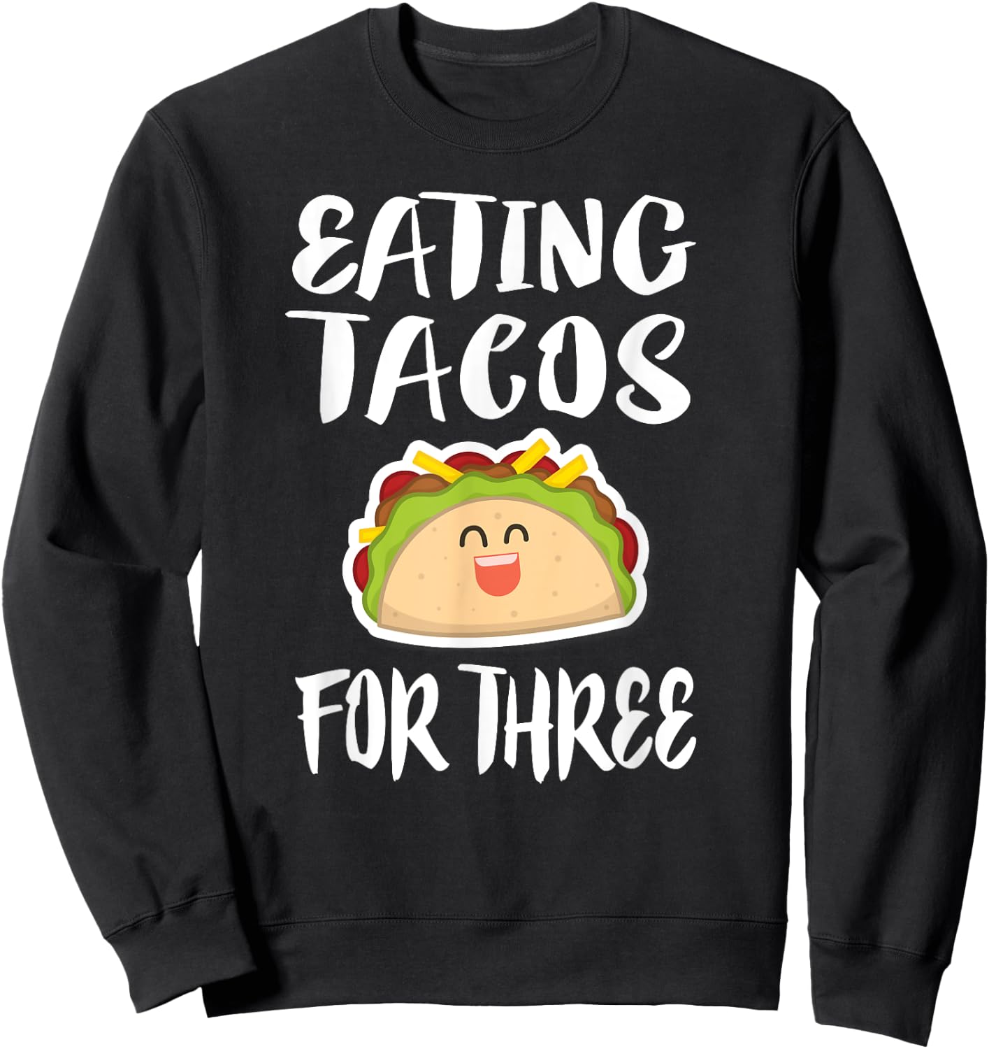 Eating Tacos For Three Pregnant Mom Twins Gift Sweatshirt - Sweatshirt | Black