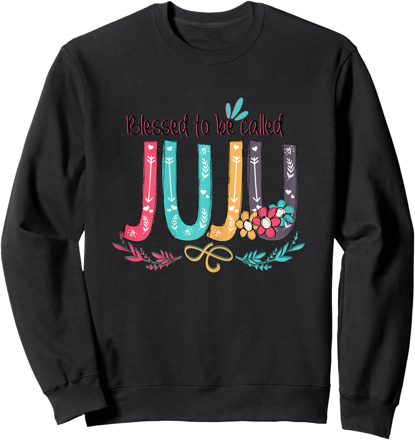 Blessed to be called Juju Colorful gifts-Grandma Sweatshirt - Sweatshirt | Black