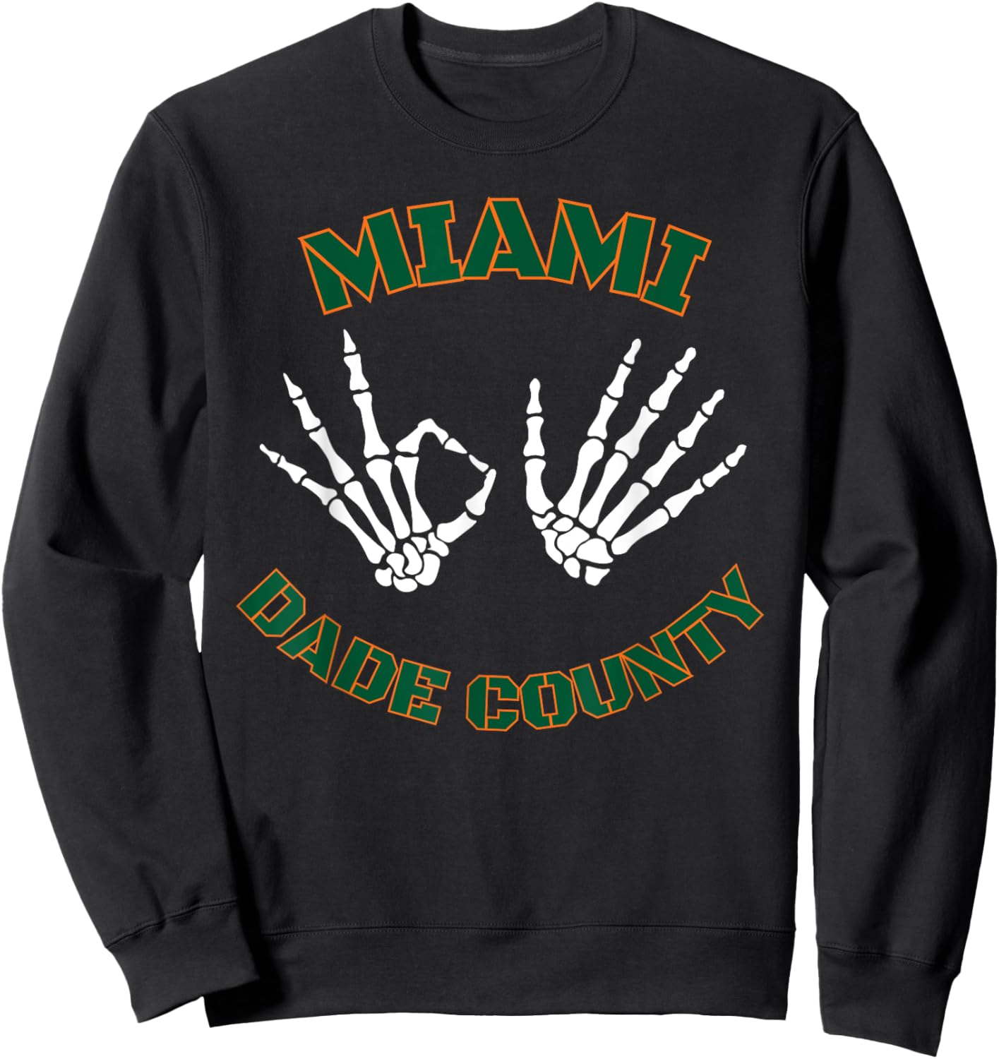 Miami Dade County 305 Skeleton Hands Sweatshirt - Sweatshirt | Black