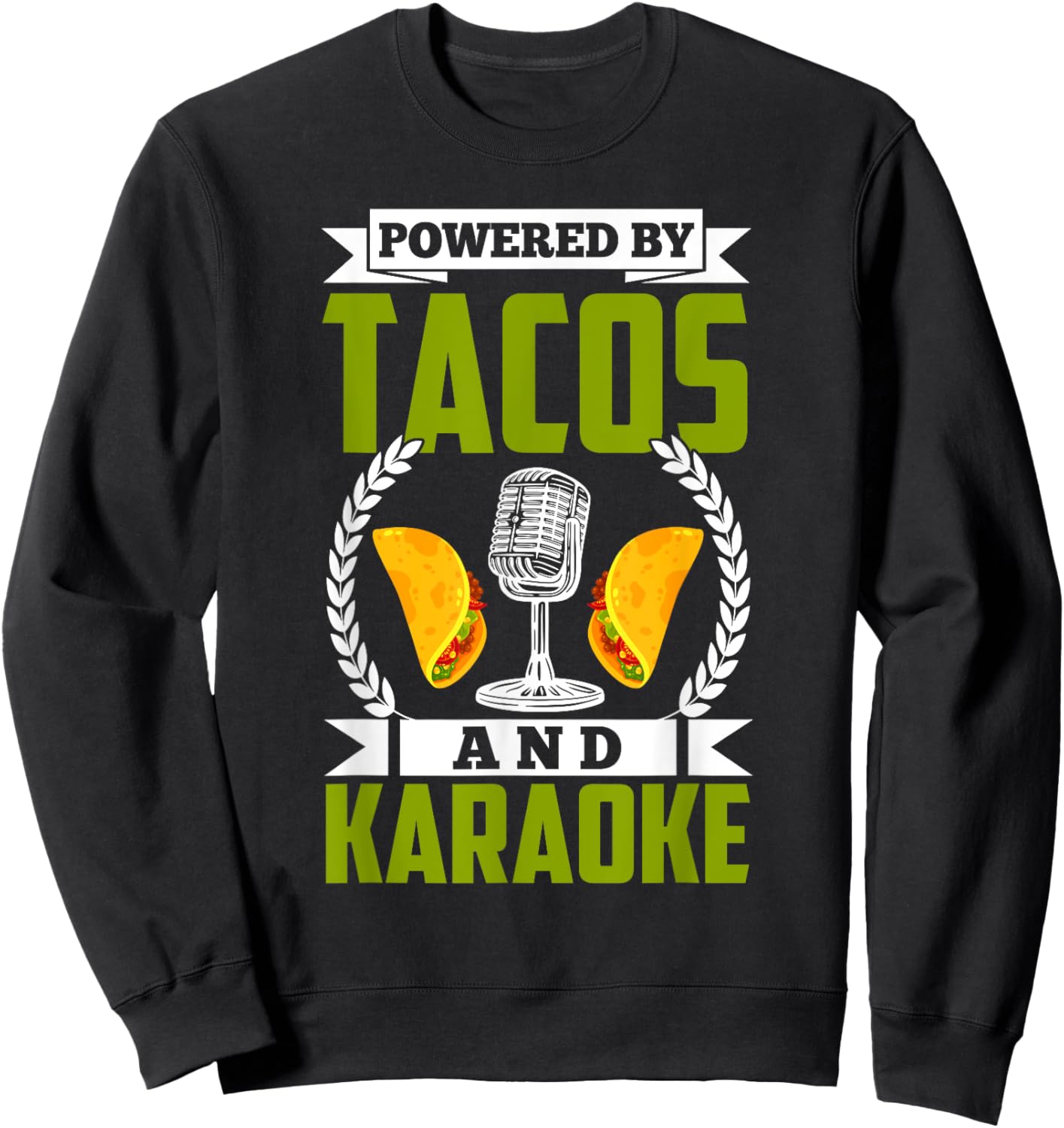Karaoke Shirt Funny Taco Lover Karaoke Singer Karaoke Lover Sweatshirt - Sweatshirt | Black
