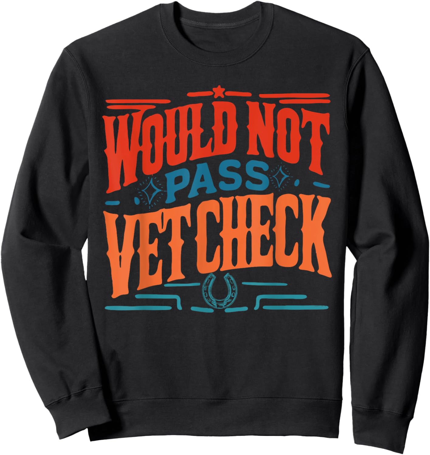 Would Not Pass Vet Check Retro Vintage Sweatshirt - Sweatshirt | Black