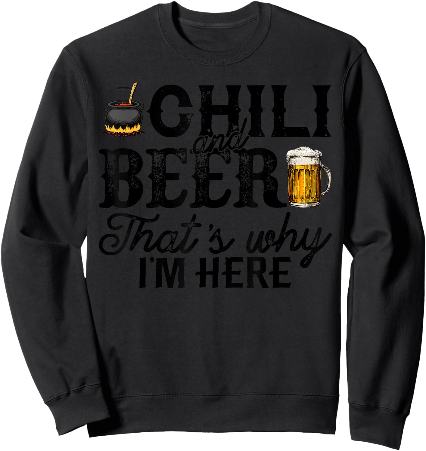 Funny Chili Cook Off Party Shirt Chili And Beer Gift Sweatshirt - Sweatshirt | Black