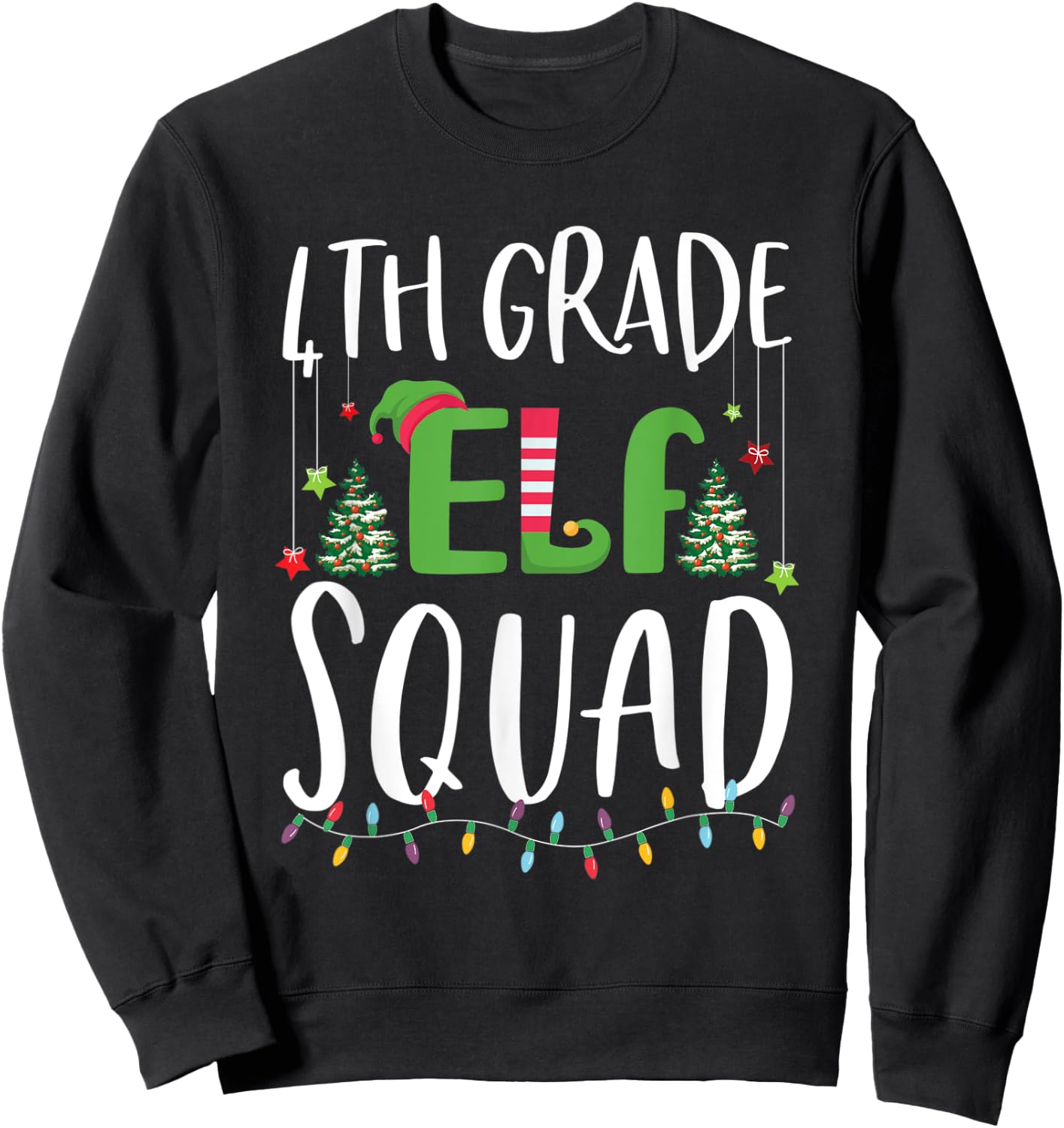 4th Grade Elf Squad Funny Teacher And student Christmas Gift Sweatshirt - Sweatshirt | Black