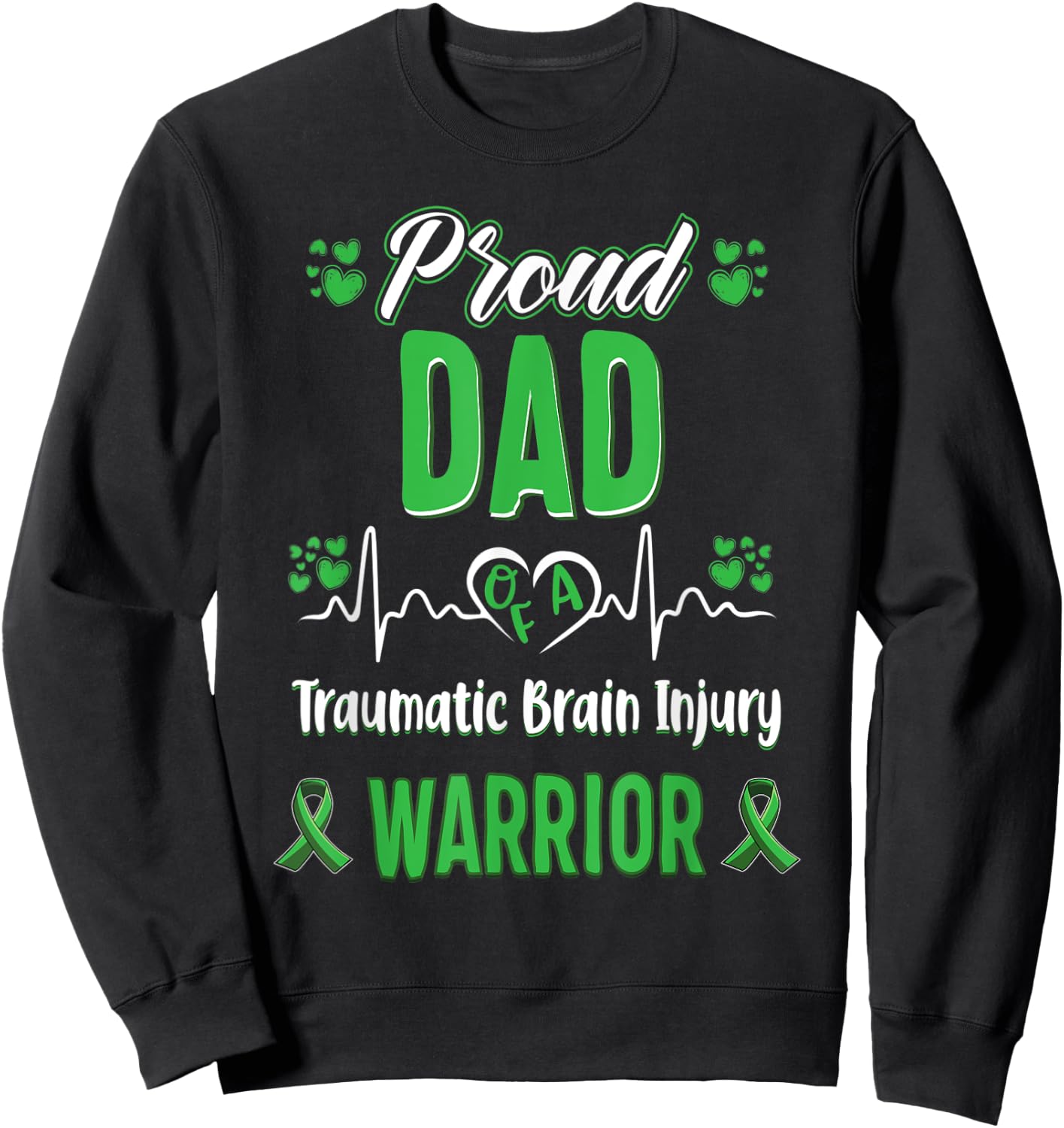 proud Dad Traumatic Brain Injury warrior awareness Sweatshirt - Sweatshirt | Black