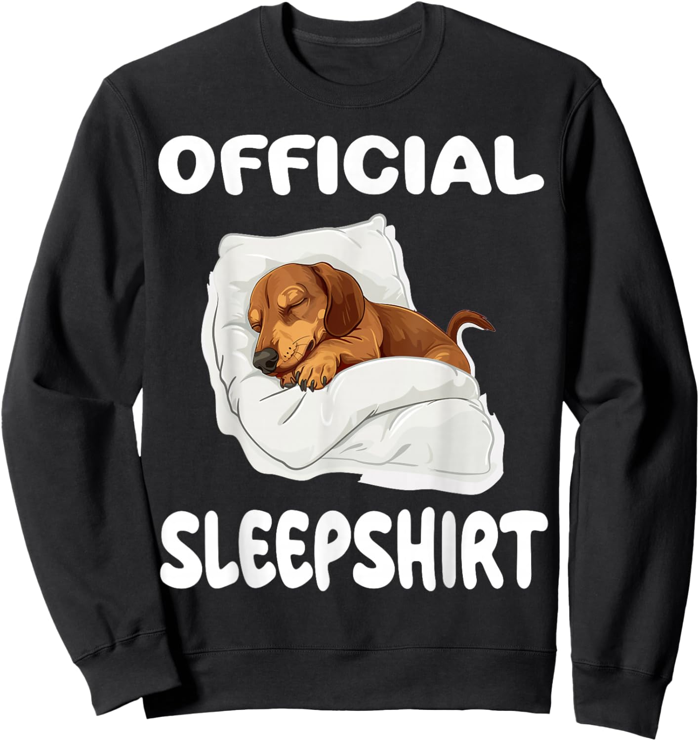Dachshund Doxie Dog Official Sleepshirt Pajamas Nightgown Sweatshirt - Sweatshirt | Black