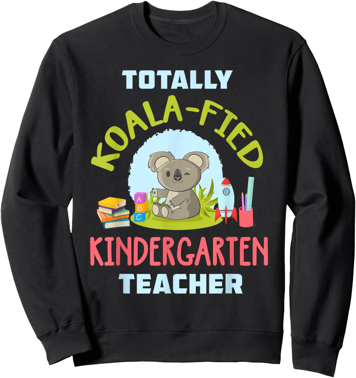 Kindergarten Teacher Shirt Cute Koala Preschool Teacher Gift Sweatshirt - Sweatshirt | Black