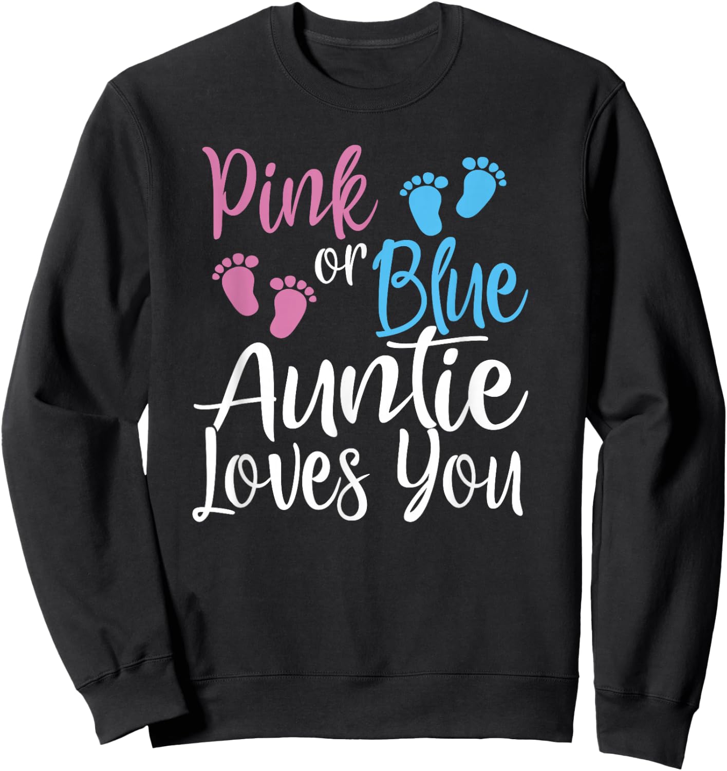 Pink or Blue Cool Gender Reveal Shirt for Aunt Auntie Sweatshirt - Sweatshirt | Black