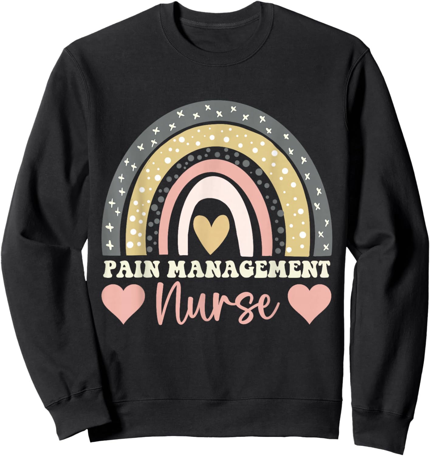 Pain Management Nurse Sweatshirt - Sweatshirt | Black