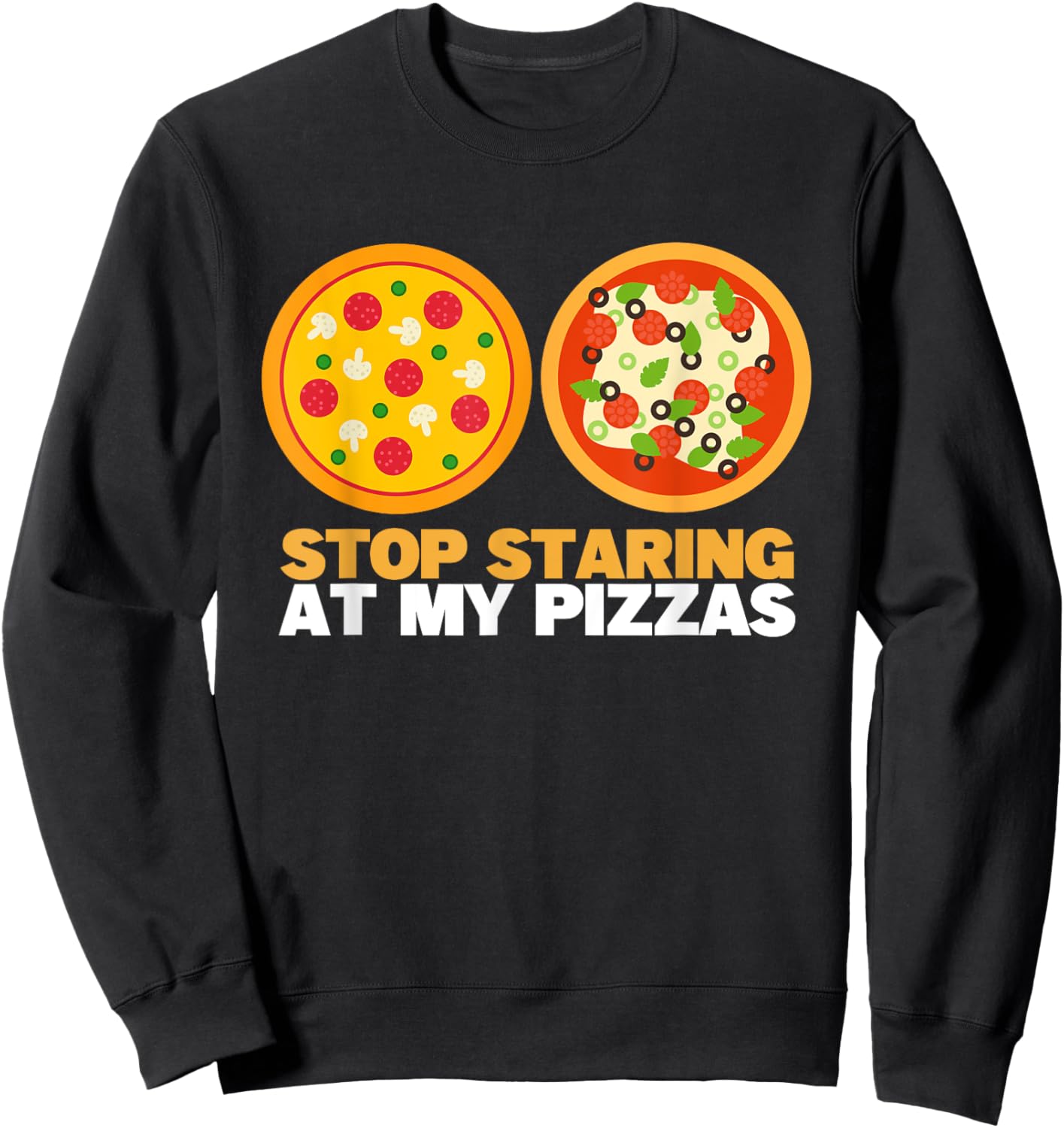 Stop Staring At My Pizza Eating Funny Women Pizza Sweatshirt - Sweatshirt | Black