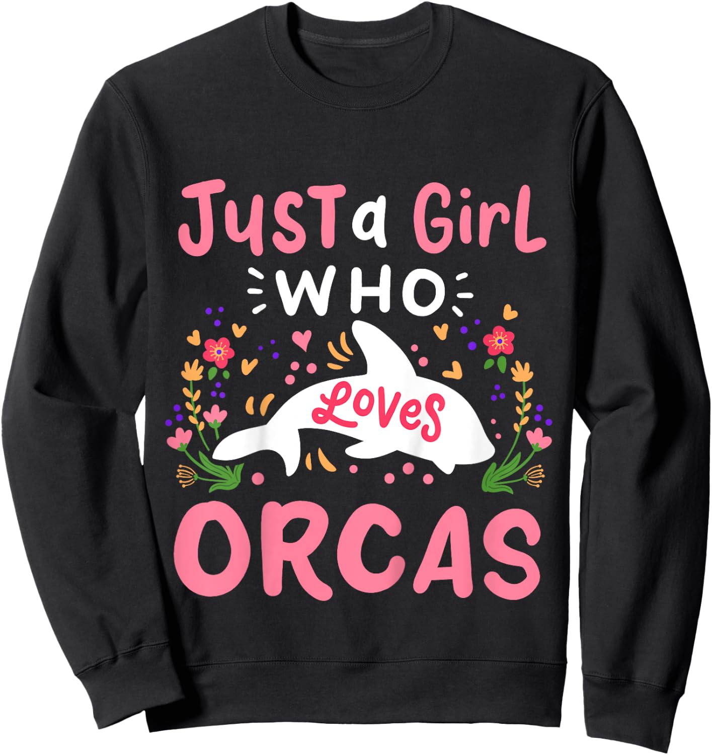 Kids Orca Whale Just A Girl Who Loves Orcas Sweatshirt - Sweatshirt | Black