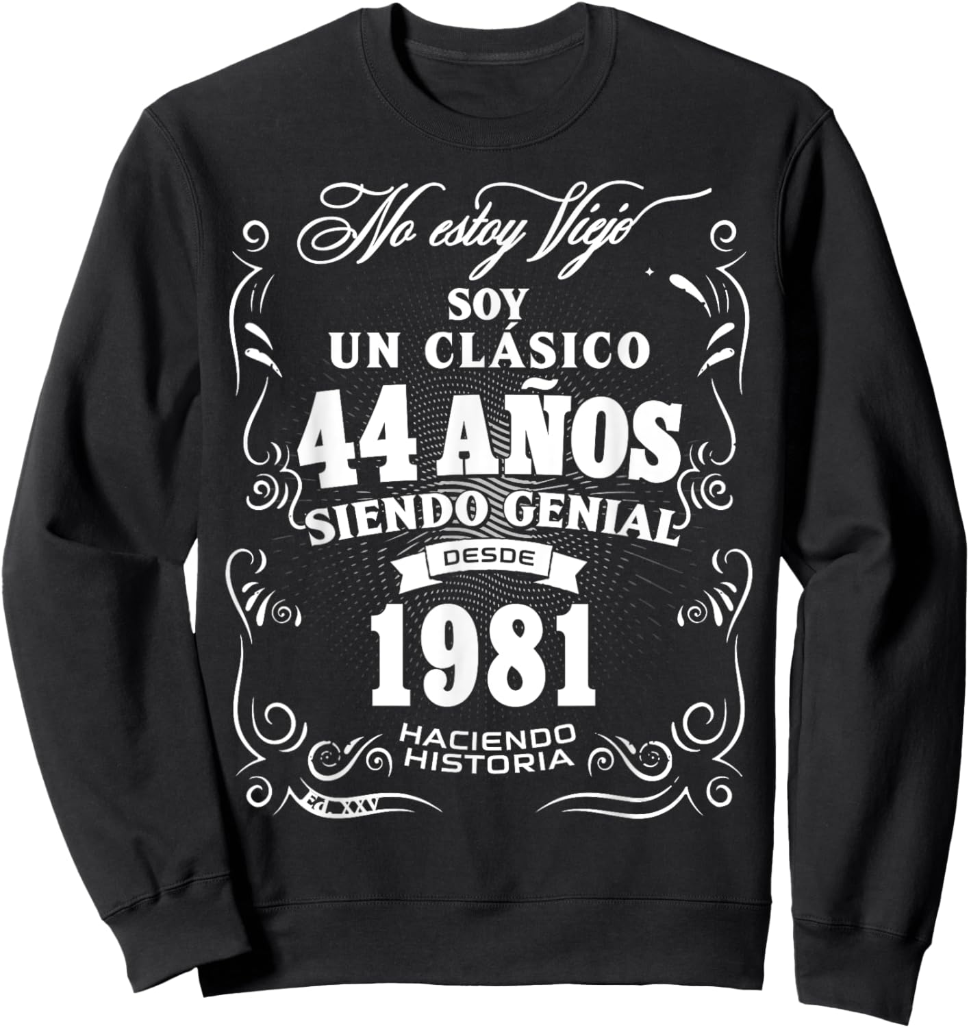 44th Birthday gift in Spanish Regalo cumpleanos 44 Sweatshirt - Sweatshirt | Black