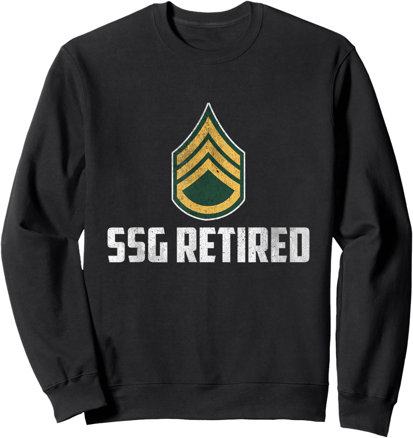 Retired E-6 Staff Sergeant SSG Rank Insignia Veteran Papa Sweatshirt - Sweatshirt | Black