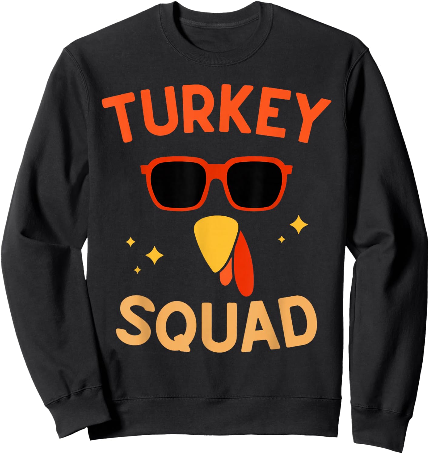 Turkey Squad Thanksgiving Turkey Kid Men Women Sweatshirt - Sweatshirt | Black